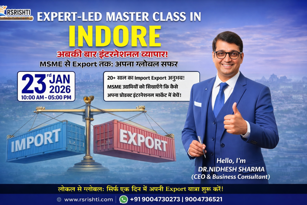 Expert-led master class in Indore for MSME import export guidance by Dr. Nidhesh Sharma